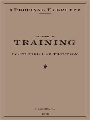 cover image of The Book of Training by Colonel Hap Thompson of Roanoke, VA, 1843